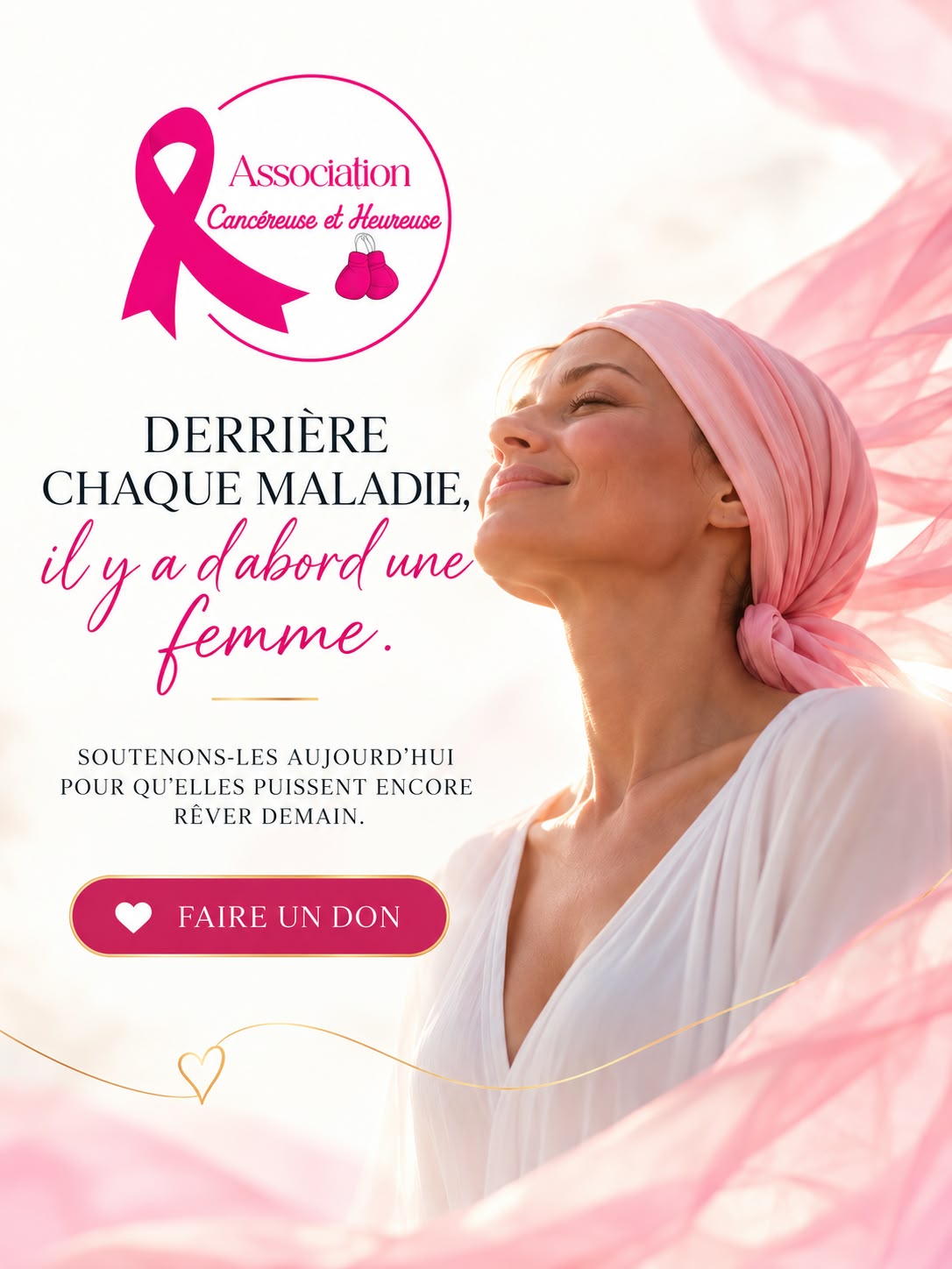 Derrière chaque maladie, il y a d’abord une femme. Visuel de solidarité de Cancéreuse et Heureuse.